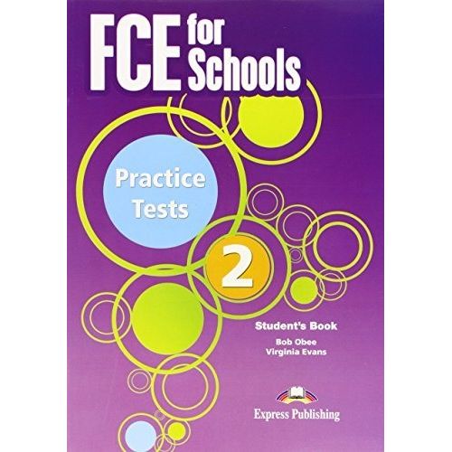 FCE FOR SCHOOLS 2 -  STUDENT'S BOOK  (UP 2015)