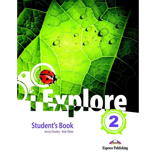 I EXPLORE 2 - STUDENT'S BOOK