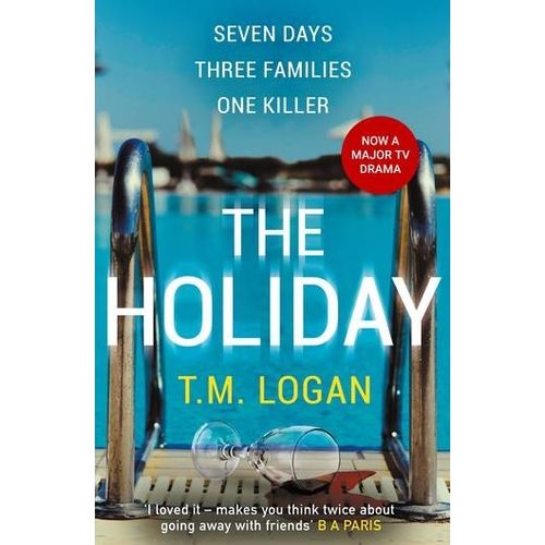 THE HOLIDAY - T. M. LOGAN