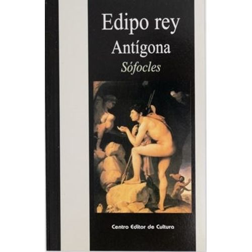 EDIPO REY / ANTIGONA - SOFOCLES EDIPO REY / ANTIGONA - SOFOCLES