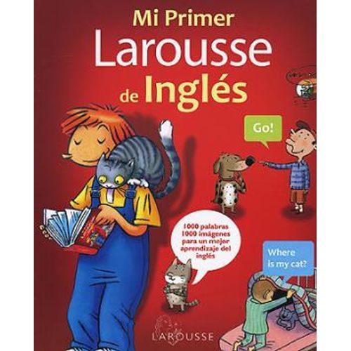 MI PRIMER LAROUSSE DE INGLES