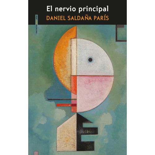 EL NERVIO PRINCIPAL - DANIEL SALDAÑA PARIS
