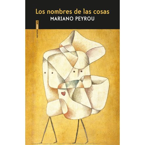 LOS NOMBRES DE LAS COSAS - MARIANO PEYROU