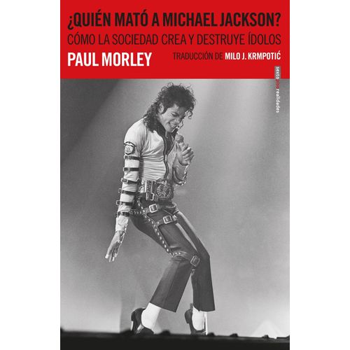 QUIEN MATO A MICHAEL JACKSON? - PAUL MORLEY