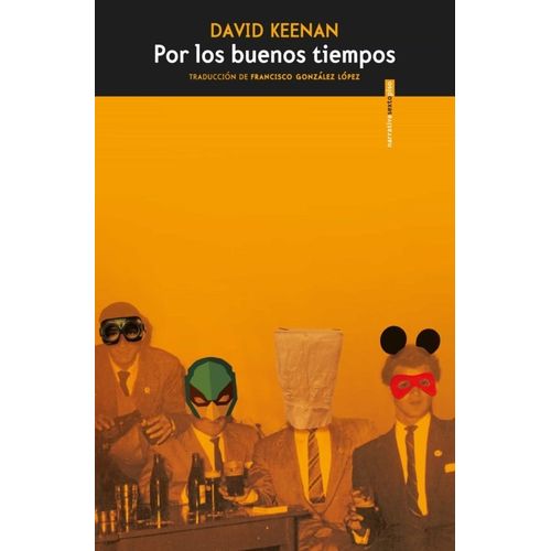 POR LOS BUENOS TIEMPOS - DAVID KEENAN