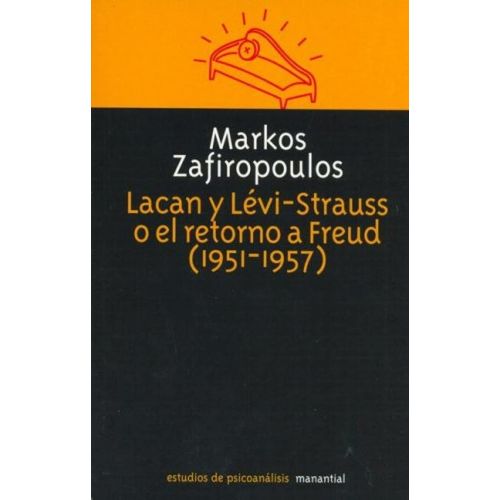 LACAN Y LEVI-STRAUSS O EL RETORNO A FREUD (1951-1957)
