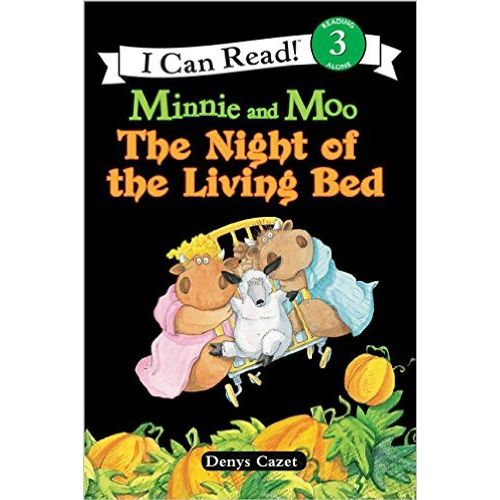 MINNIE AND MOO: THE NIGHT OF THE LIVING BED - LEVEL 3 I CAN MINNIE AND MOO: THE NIGHT OF THE LIVING BED - LEVEL 3 I CAN