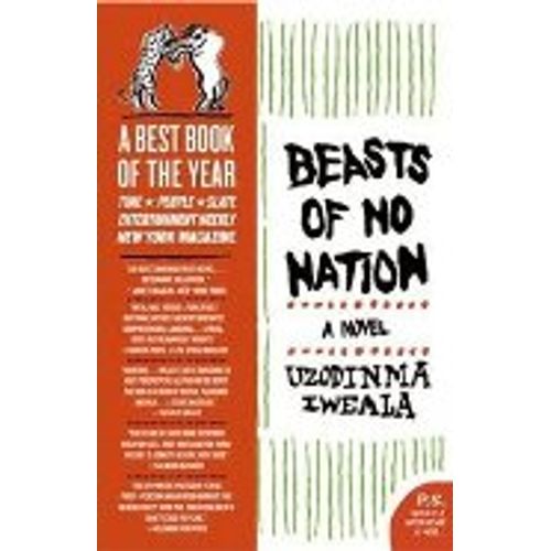 BEAST OF NO NATION: A NOVEL - UZODINMA IWEALA