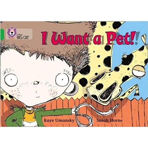 I WANT A PET! - BIG CAT 5 / GREEN