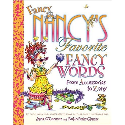 FANCY NANCY - FAVORITE FANCY WORDS