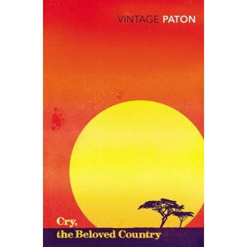 CRY, THE BELOVED COUNTRY - ALAN PATON CRY, THE BELOVED COUNTRY - ALAN PATON