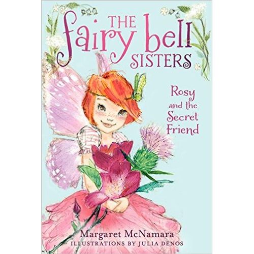 ROSY AND THE SECRET FRIEND - THE FAIRY BELL SISTERS 2