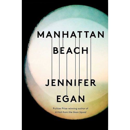 MANHATTAN BEACH - JENNIFER EGAN