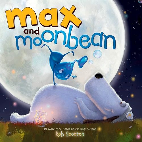 MAX AND MOONBEAN - ROB SCOTTON