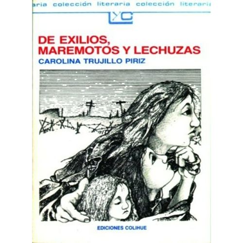 DE EXILIOS, MAREMOTOS Y LECHUZAS - LEER Y CREAR COLIHUE