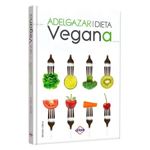 LIBRO ADELGAZAR CON DIETA VEGANA - LEXUS