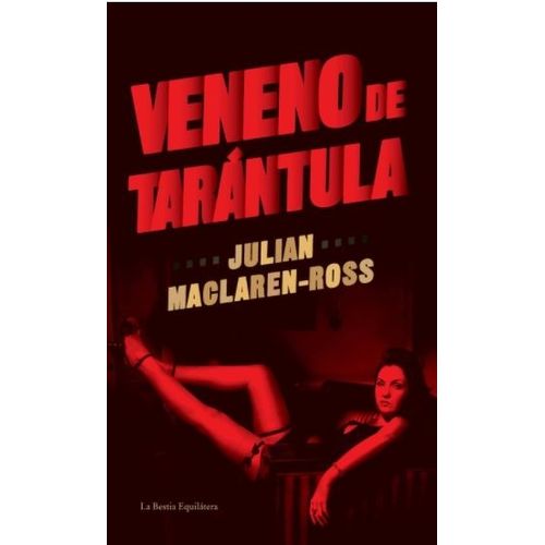 VENENO DE TARANTULA - JULIAN MACLARENROSS