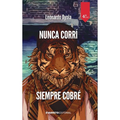 NUNCA CORRI SIEMPRE COBRE - LEONARDO OYOLA