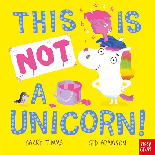 THIS IS NOT A UNICORN! - BARRY TIMMS / GED ADAMSON