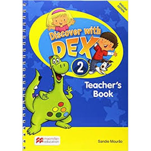 DISCOVER WITH DEX 2 - TEACHER'S BOOK DISCOVER WITH DEX 2 - TEACHER'S BOOK