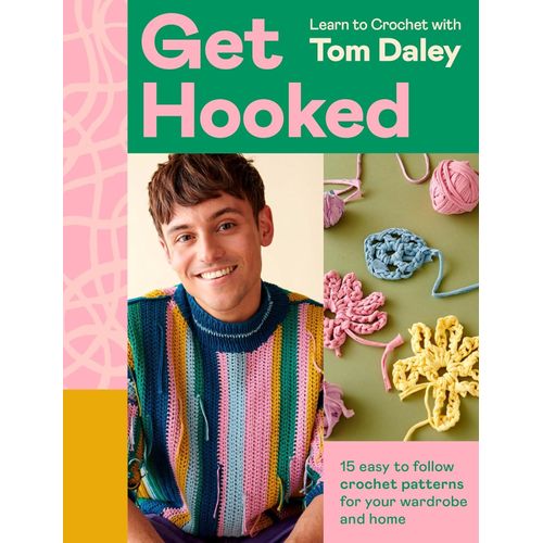 GET HOOKED - LEARN TO CROCHET WITH TOM DALEY