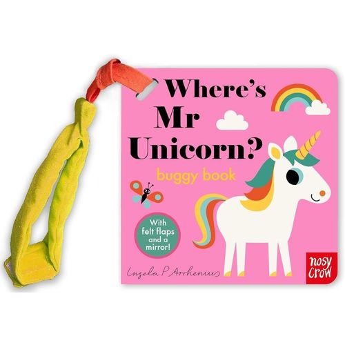 WHERE'S MR UNICORN? - FELT FLAPS BUGGY BOOK - ARRHENIUS