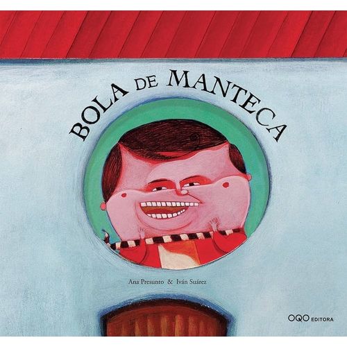 BOLA DE MANTECA - ANA PRESUNTO - IVAN SUAREZ