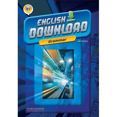 ENGLISH DOWNLOAD B1 - GRAMMAR