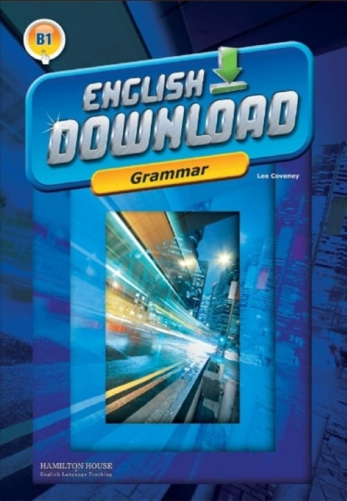 ENGLISH DOWNLOAD B1 - GRAMMAR