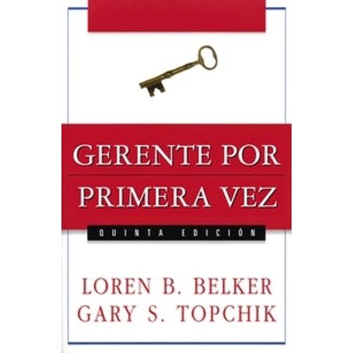 GERENTE POR PRIMERA VEZ - LOREN BELKER
