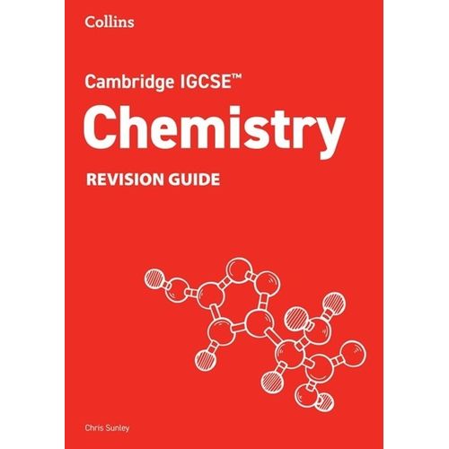 COLLINS CAMBRIDGE IGCSE CHEMISTRY - REVISION GUIDE