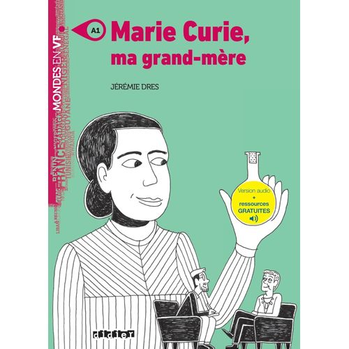 MARIE CURIE, MA GRAND-MERE - MONDES EN VF - LIVRE  (A1)