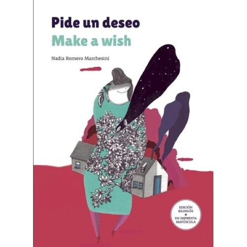 PIDE UN DESEO / MAKE A WISH - NADIA ROMERO MARCHESINI