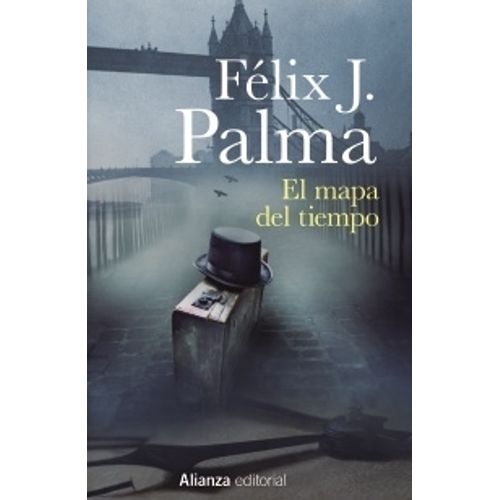 EL MAPA DEL TIEMPO - FELIX PALMA