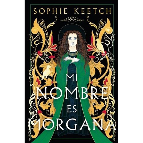 MI NOMBRE ES MORGANA - SOPHIE KEETCH