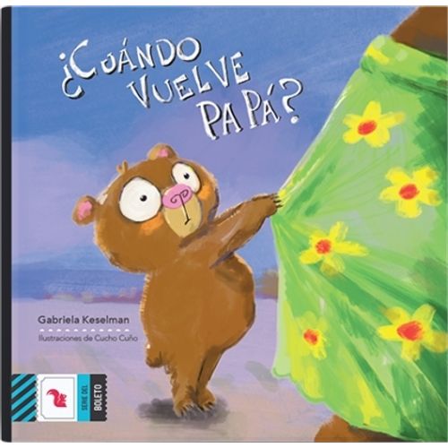 CUANDO VUELVE PAPA?- BOLETO AZUL - MAYUSCULA