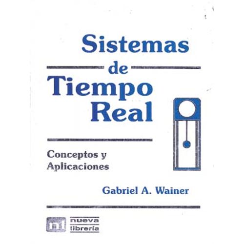 SISTEMAS DE TIEMPO REAL: CONCEPTOS Y APLICACIONES