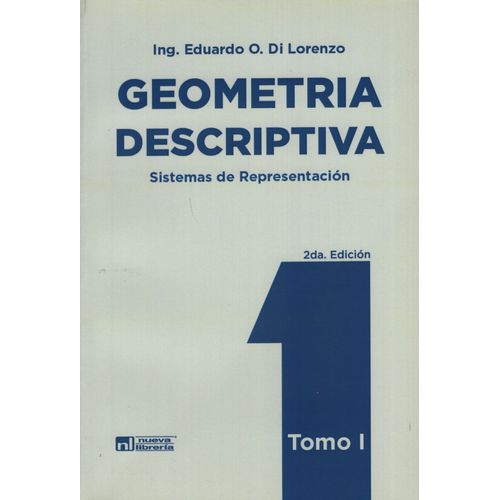 GEOMETRIA DESCRIPTIVA - TOMO I - EDUARDO DI LORENZO