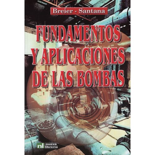 FUNDAMENTOS Y APLICACIONES DE LAS BOMBAS
