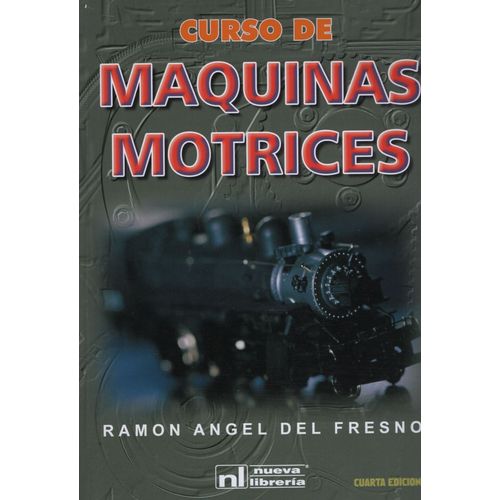CURSO DE MAQUINAS MOTRICES RAMON DEL FRESNO 4º EDICION