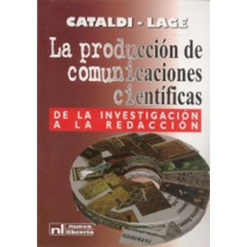 LA PRODUCCION DE COMUNICACIONES CIENTIFICAS