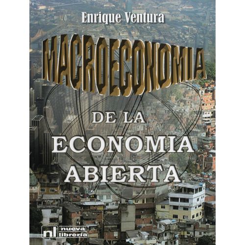 MACROECONOMIA DE LA ECONOMIA ABIERTA - ENRIQUE VENTURA