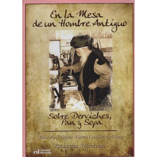 EN LA MESA DE UN HOMBRE ANTIGUO - RAUL FELPETE