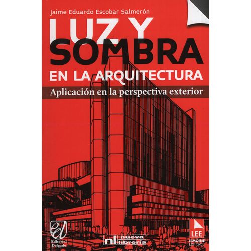 LUZ Y SOMBRA EN LA ARQUITECTURA