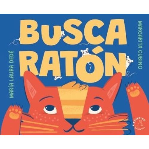 BUSCA RATON - MARIA LAURA DEDE - MARGARITA CUBINO