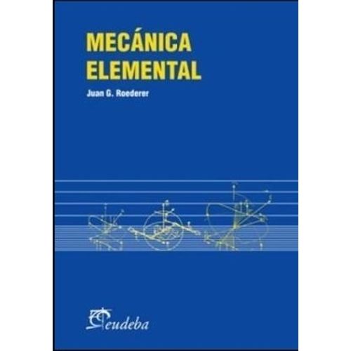 MECANICA ELEMENTAL COMPLEMENTOS PARA SU ENSEÑANZA Y ESTUDIO