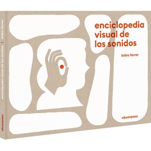 ENCICLOPEDIA VISUAL DE LOS SONIDOS - ISIDRO FERRER