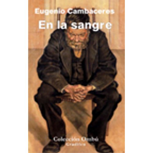 EN LA SANGRE - EUGENIO CAMBACERES - OMBU EN LA SANGRE - EUGENIO CAMBACERES - OMBU