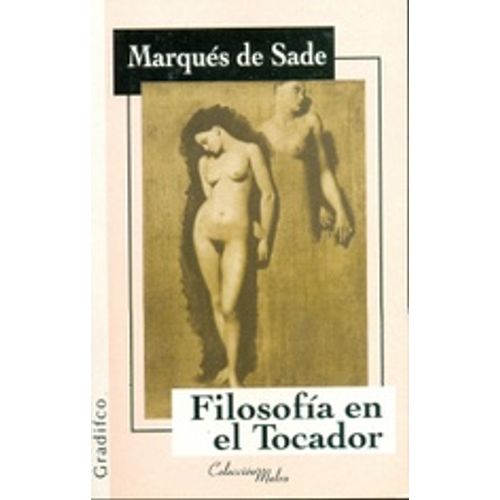 FILOSOFIA EN EL TOCADOR - MARQUES DE SADE - MALVA