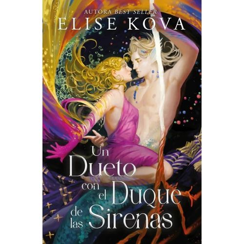 UN DUETO CON EL DUQUE DE LAS SIRENAS - ELISE KOVA